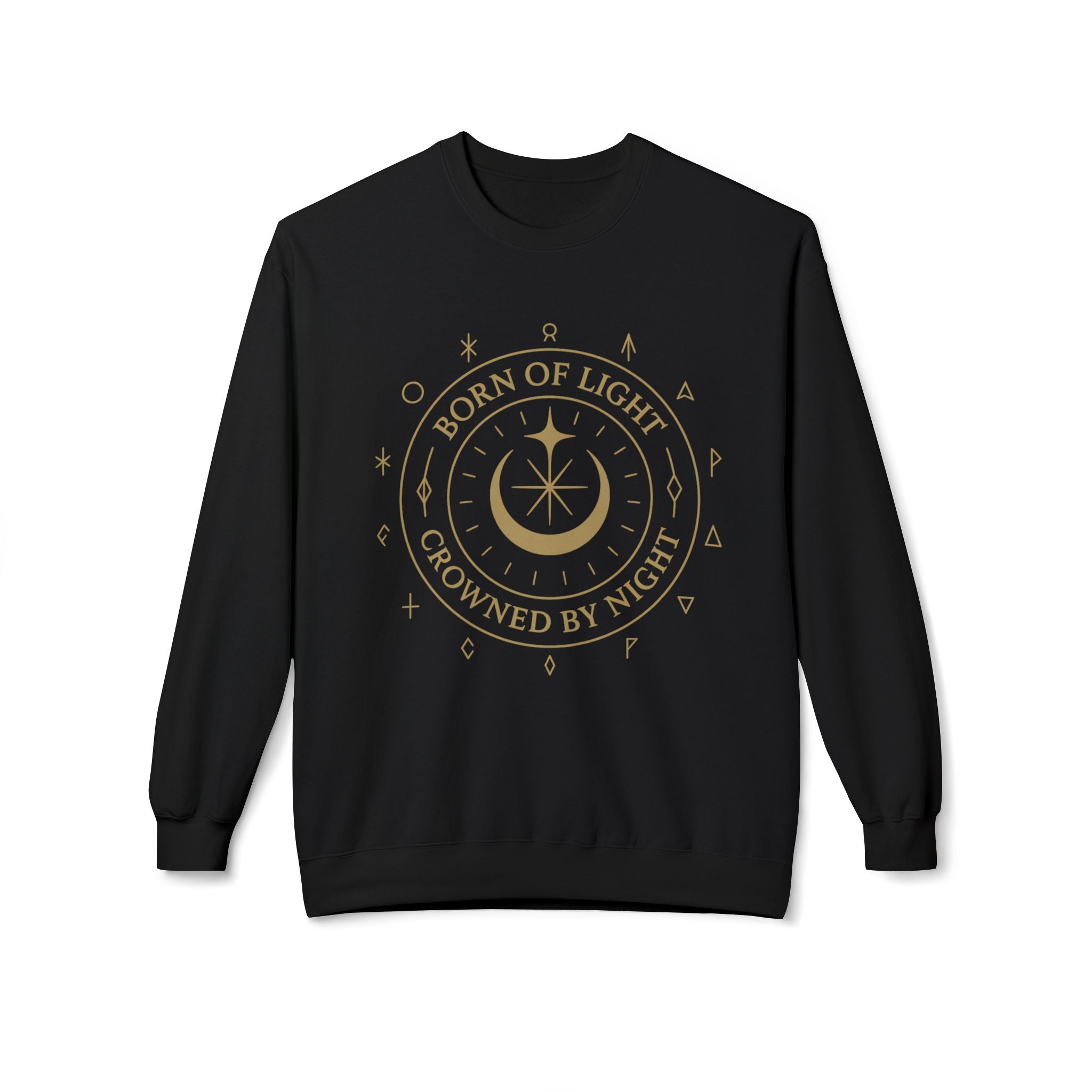 Born of Light Crowned by Night Sweatshirt