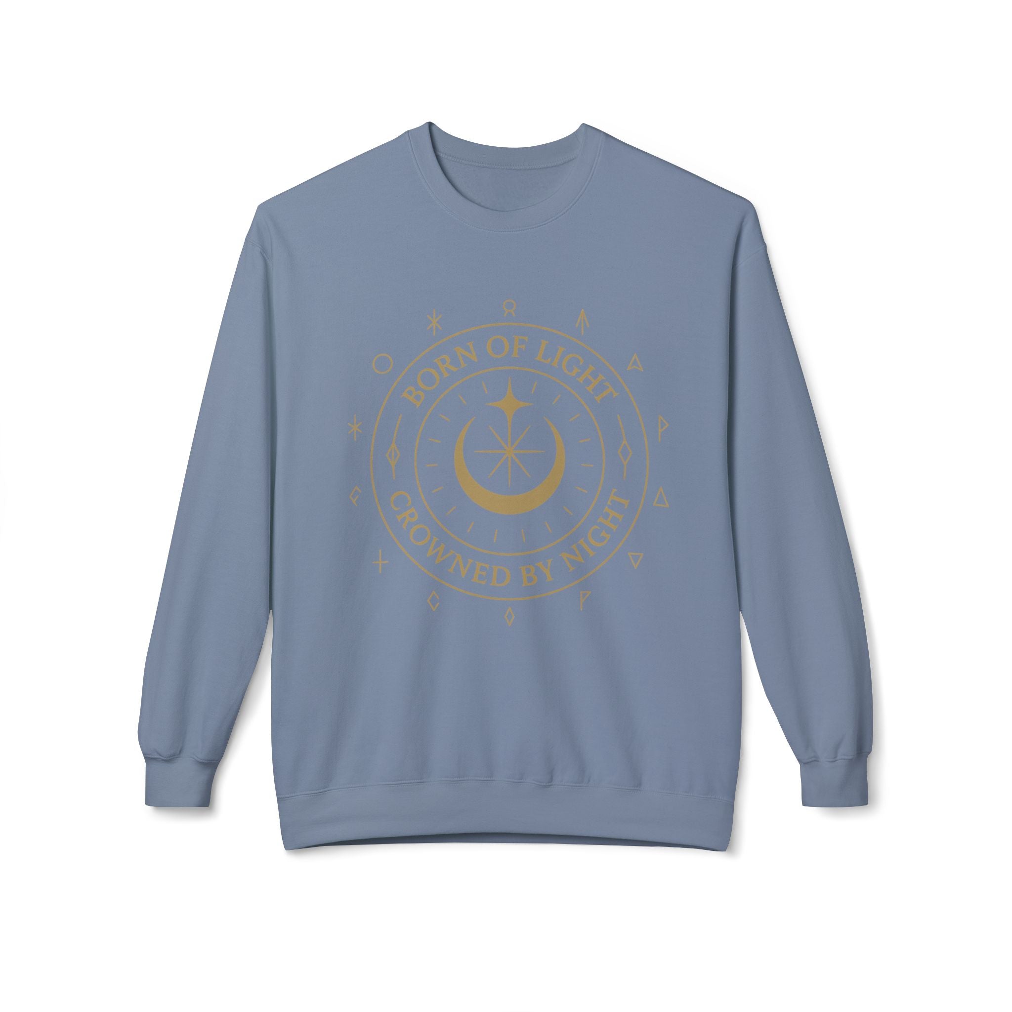 Born of Light Crowned by Night Sweatshirt
