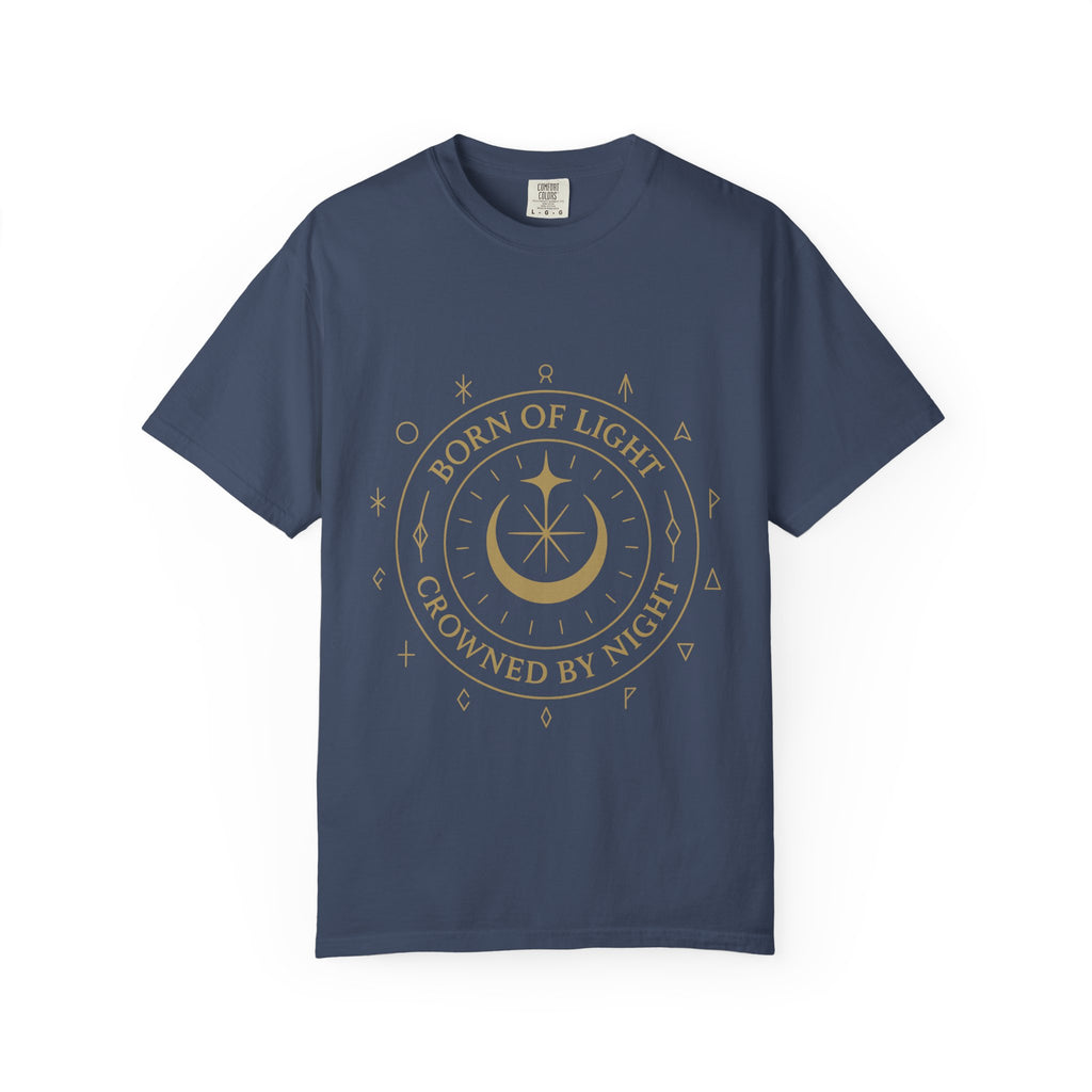 Born of Light Crowned by Night T Shirt
