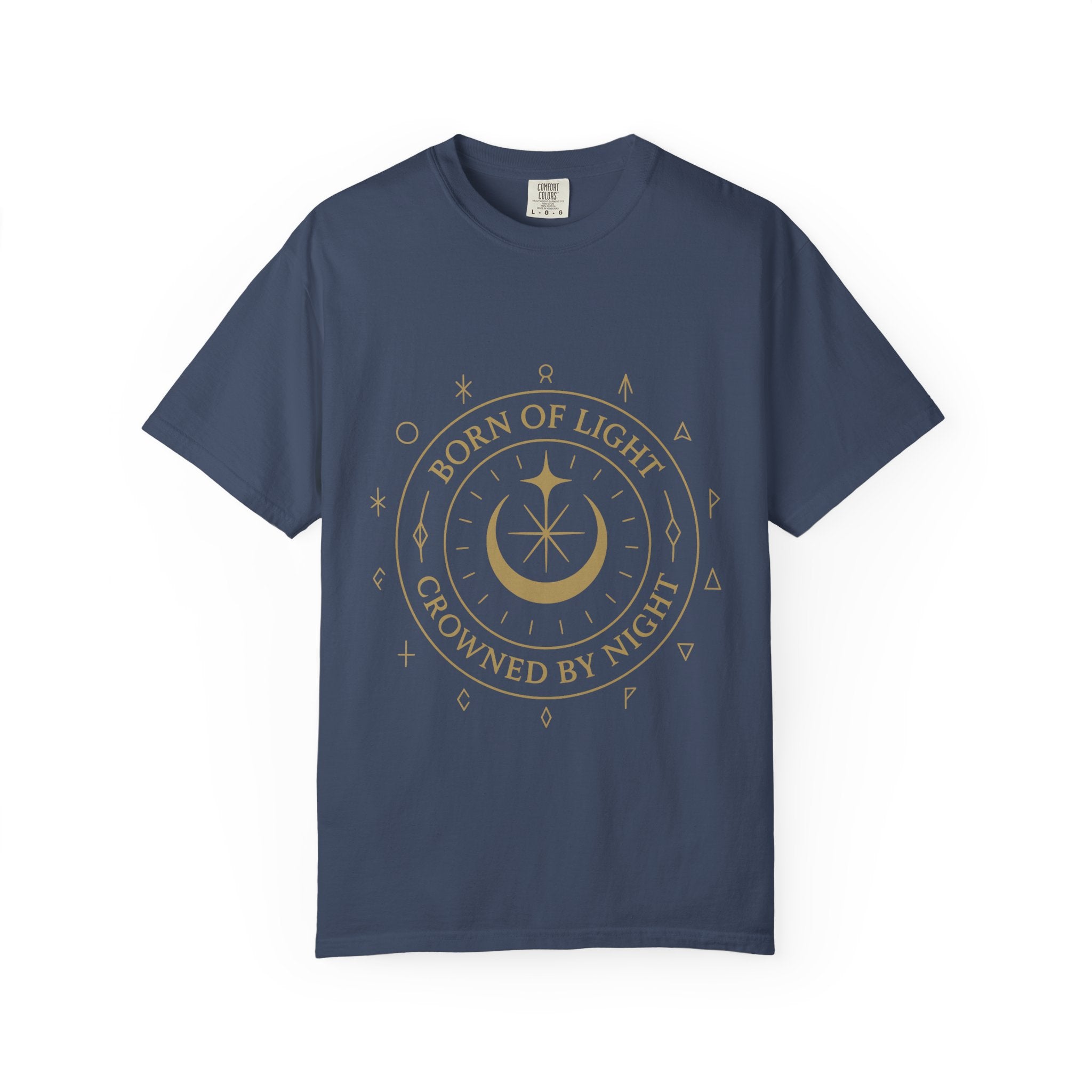 Born of Light Crowned by Night T Shirt